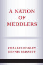 A Nation Of Meddlers