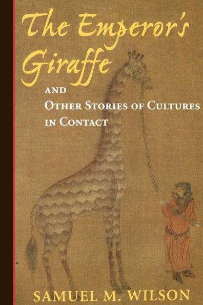 The Emperor's Giraffe: And Other Stories Of Cultures In Contact