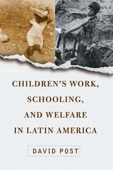 Children's Work, Schooling, And Welfare In Latin America / Edition 1