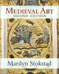 Title: Medieval Art / Edition 2, Author: Marilyn Stokstad