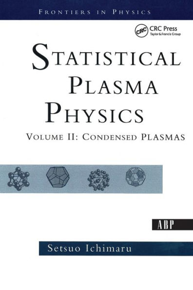 Statistical Plasma Physics, Volume II: Condensed Plasmas / Edition 1