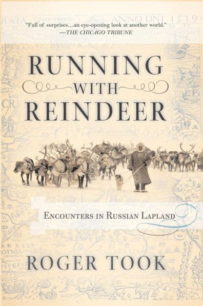 Running with Reindeer: Encounters Russian Lapland
