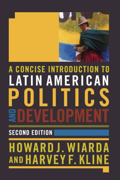 A Concise Introduction to Latin American Politics and Development / Edition 2