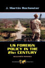 US Foreign Policy in the Twenty-First Century: Gulliver's Travails / Edition 1