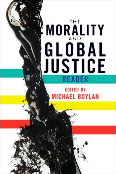 The Morality and Global Justice Reader / Edition 1