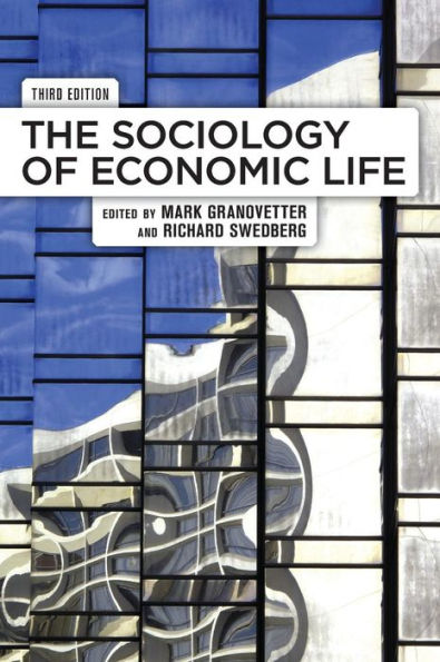 The Sociology of Economic Life / Edition 3