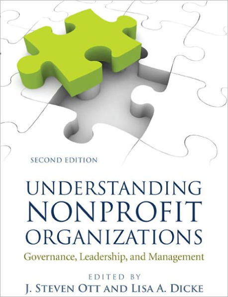 Understanding Nonprofit Organizations: Governance, Leadership, and Management / Edition 2