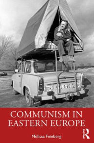 Title: Communism in Eastern Europe, Author: Melissa Feinberg