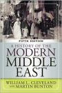 A History of the Modern Middle East / Edition 5