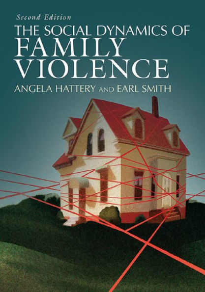The Social Dynamics of Family Violence / Edition 2