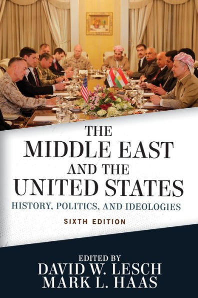 the Middle East and United States: History, Politics, Ideologies
