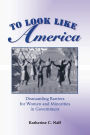 To Look Like America: Dismantling Barriers For Women And Minorities In Government / Edition 1