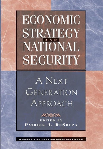 Economic Strategy And National Security: A Next Generation Approach