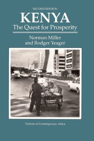 Title: Kenya: The Quest For Prosperity, Second Edition / Edition 2, Author: Norman Miller