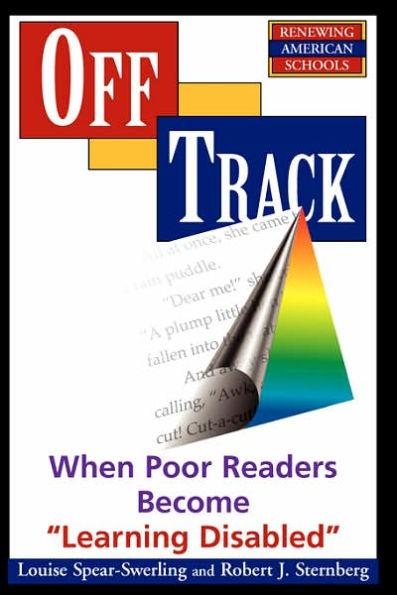 Off Track: When Poor Readers Become ""Learning Disabled"" / Edition 1