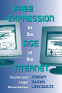 Free Expression in the Age of the Internet: Social and Legal Boundaries / Edition 1