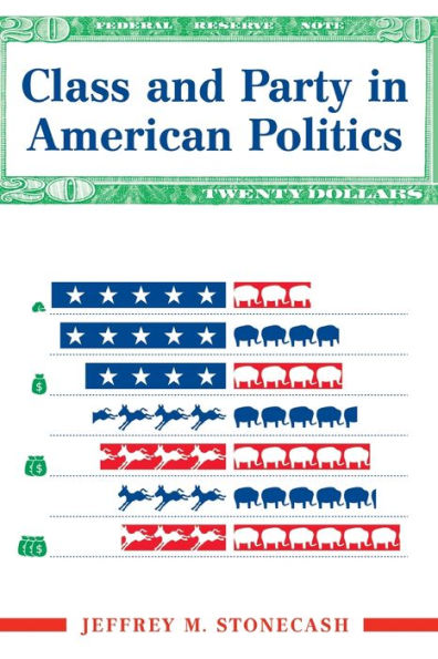 Class And Party In American Politics / Edition 1