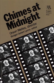 Title: Chimes at Midnight: Orson Welles, Director, Author: Bridget Gellert Lyons