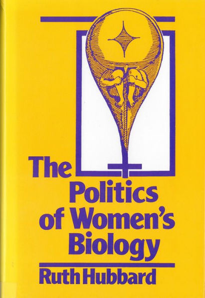 The Politics of Women's Biology / Edition 1