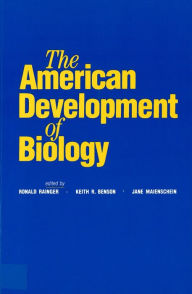 Title: The American Development of Biology, Author: Jane Maienschein