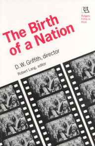 Title: Birth of a Nation: D.W. Griffith, Director / Edition 1, Author: Robert Lang