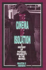 The Cinema of Isolation: A History of Physical Disability in the Movies / Edition 1