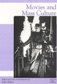 Title: Movies & Mass Culture, Author: John Belton