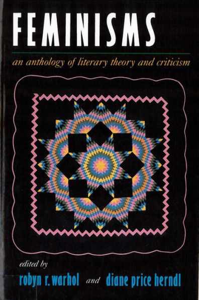 Feminisms: An Anthology of Literary Theory and Criticism / Edition 2