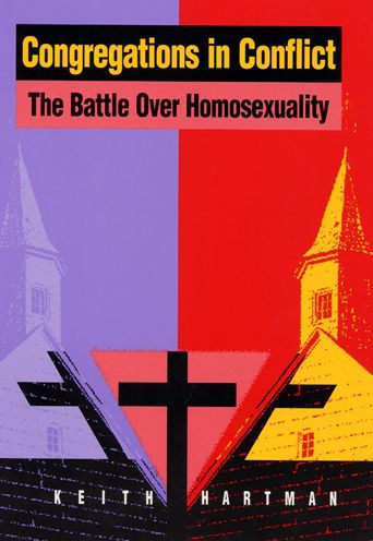 Congregations in Conflict: The Battle over Homosexuality