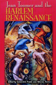 Title: Jean Toomer & Harlem Renaissance, Author: Geneviève Fabre