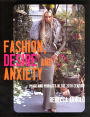 Fashion, Desire and Anxiety: Image and Morality in the Twentieth Century / Edition 1