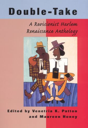 Double-Take: A Revisionist Harlem Renaissance Anthology / Edition 1
