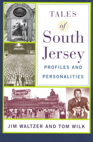 Tales of South Jersey: Profiles and Personalities