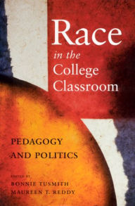 Title: Race in the College Classroom, Author: Bonnie TuSmith