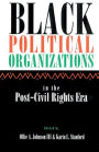 Black Political Organizations in the Post-Civil Rights Era / Edition 1