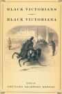 Black Victorians / Black Victoriana / Edition 1