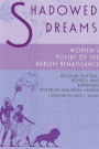 Shadowed Dreams: Women's Poetry of the Harlem Renaissance / Edition 2