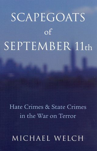 Scapegoats of September 11th: Hate Crimes & State the War on Terror