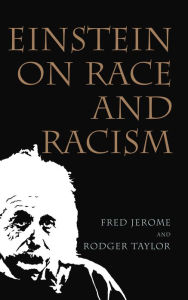 Title: Einstein on Race and Racism, Author: Fred Jerome