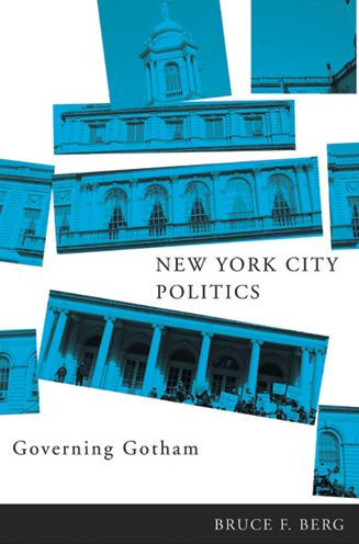 New York City Politics: Governing Gotham / Edition 1