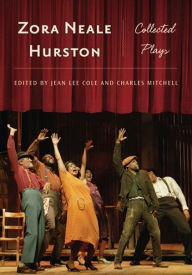 Title: Zora Neale Hurston: Collected Plays, Author: Zora Neale Hurston