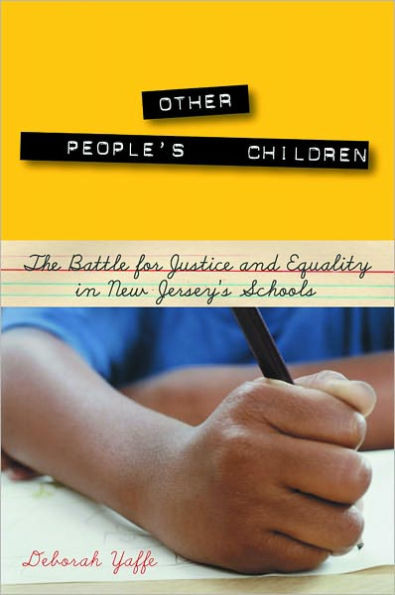 Other People's Children: The Battle for Justice and Equality in New Jersey's Schools