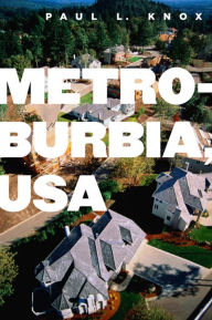 Title: Metroburbia, USA, Author: Paul L Knox