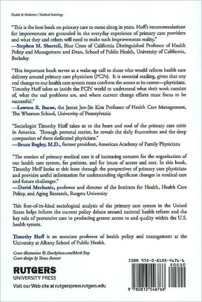 Practice Under Pressure: Primary Care Physicians and their Medicine in the Twenty-first Century (Critical Issues in Health and Medicine Series)