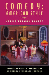 Title: Comedy: American Style: American Style, Author: Jessie Fauset