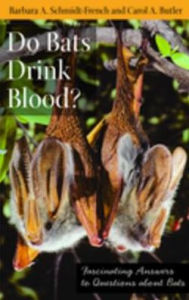 Title: Do Bats Drink Blood?: Fascinating Answers to Questions about Bats, Author: Barbara A. Schmidt-French