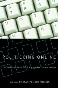 Title: Politicking Online: The Transformation of Election Campaign Communications, Author: Allison Slotnick