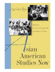 Title: Asian American Studies Now: A Critical Reader, Author: Gary Okhiro