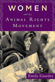Title: Women and the Animal Rights Movement, Author: Emily Gaarder
