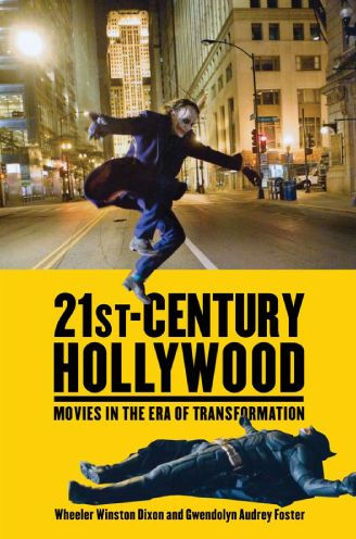 21st-Century Hollywood: Movies the Era of Transformation